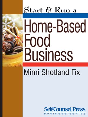 cover image of Start & Run a Home-Based Food Business